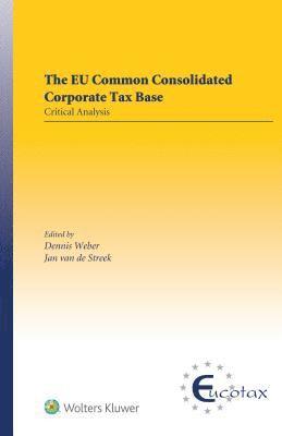Jan van de Streek, Dennis Weber, Jan Van de Streek - EU Common Consolidated Corporate Tax Base, Inbunden
