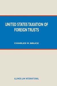 bokomslag United States Taxation of Foreign Trusts