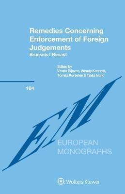 Vesna Rijavec - Remedies Concerning Enforcement of Foreign Judgements, Inbunden
