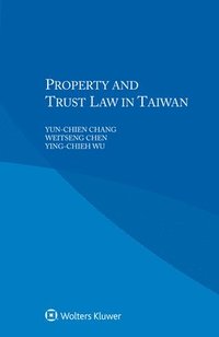 bokomslag Property and Trust Law in Taiwan