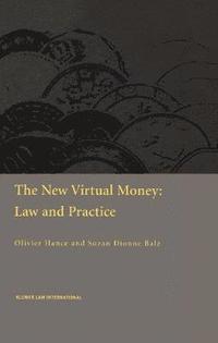 bokomslag The New Virtual Money: Law and Practice
