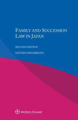 Satoshi Minamikata - Family and Succession Law in Japan, Häftad