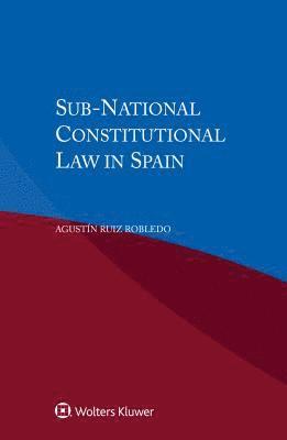 bokomslag Sub-National Constitutional Law in Spain