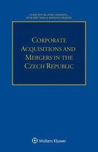 bokomslag Corporate Acquisitions and Mergers in the Czech Republic