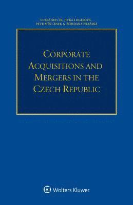 bokomslag Corporate Acquisitions and Mergers in the Czech Republic