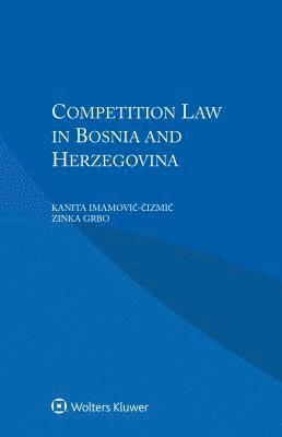 bokomslag Competition Law in Bosnia and Herzegovina