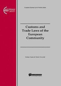 bokomslag Customs and Trade Laws of the European Community