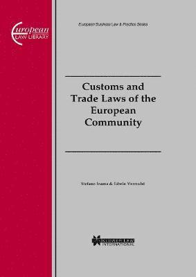 Customs and Trade Laws of the European Community 1
