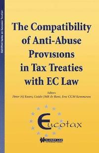 bokomslag The Compatibility of Anti-Abuse Provisions in Tax Treaties with EC Law