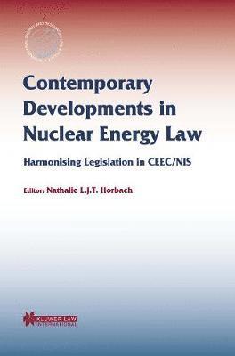 bokomslag Contemporary Developments in Nuclear Energy Law