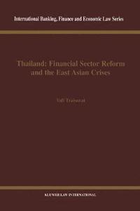 bokomslag Thailand: Financial Sector Reform and the East Asian Crises