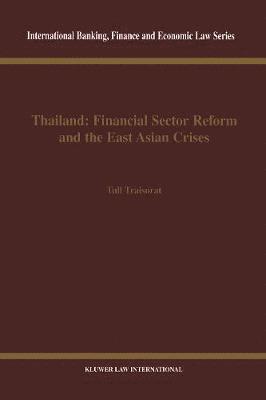 bokomslag Thailand: Financial Sector Reform and the East Asian Crises