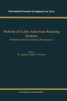 Ernesto Aguirre - Reform of Latin American Banking Systems, Inbunden