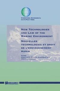 bokomslag New Technologies and Law of the Marine Environment