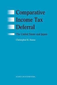 bokomslag Comparative Income Tax Deferral: The United States and Japan