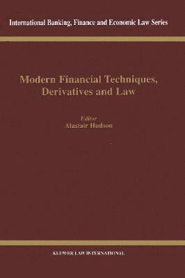 bokomslag Modern Financial Techniques, Derivatives and Law