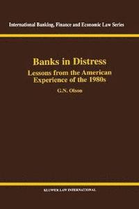 bokomslag Banks in Distress: Lessons from the American Experience of the 1980s