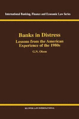 bokomslag Banks in Distress: Lessons from the American Experience of the 1980s