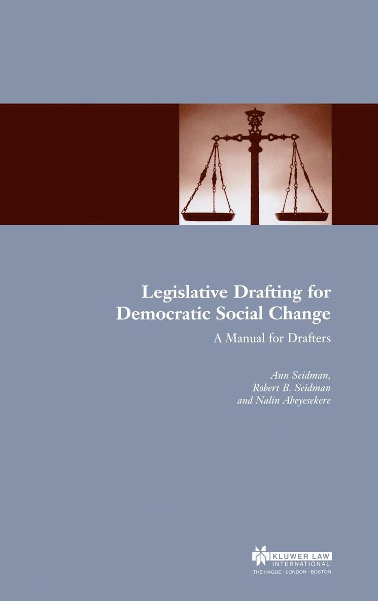 Ann Seidman, Nalin Abeyesekere - Legislative Drafting for Democratic Social Change, Inbunden