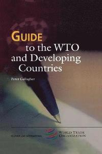 bokomslag Guide to the WTO and Developing Countries