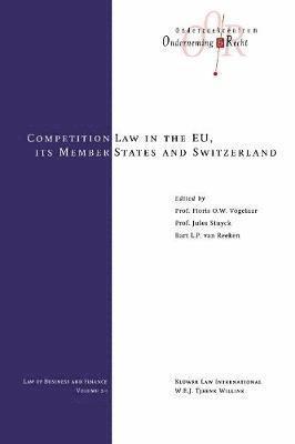 bokomslag Competition Law in the EU, Its Member States and Switzerland