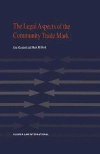 bokomslag The Legal Aspects of the Community Trade Mark