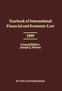 bokomslag Yearbook of International Financial and Economic Law 1999