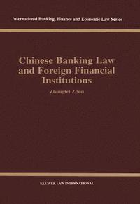 bokomslag Chinese Banking Law and Foreign Financial Institutions