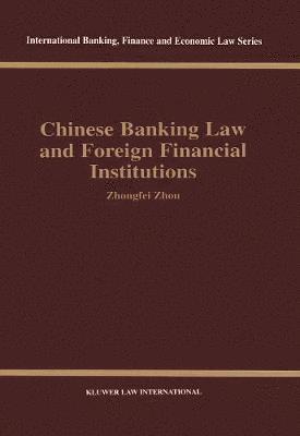 bokomslag Chinese Banking Law and Foreign Financial Institutions