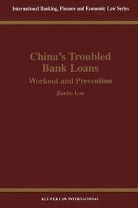 bokomslag China's Troubled Bank Loans: Workout and Prevention