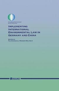 bokomslag Implementing International Environmental Law in Germany and China