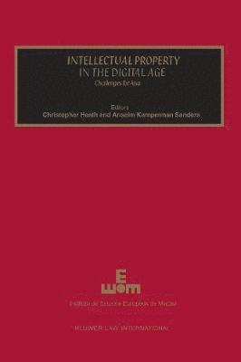 Christopher Heath, Anselm Kamperman Sanders - Intellectual Property in the Digital Age, Inbunden
