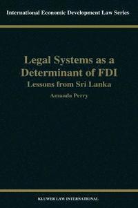 bokomslag Legal Systems as a Determinant of Foreign Direct Investment