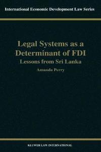 bokomslag Legal Systems as a Determinant of Foreign Direct Investment