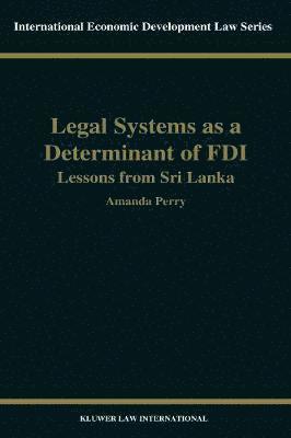 bokomslag Legal Systems as a Determinant of Foreign Direct Investment