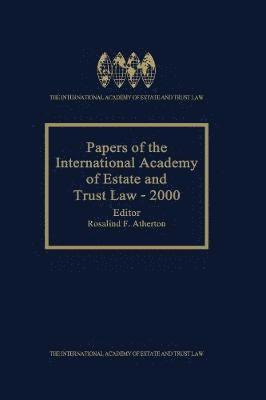 bokomslag Papers of the International Academy of Estate and Trust Law - 2000