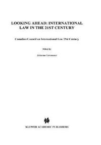 bokomslag Looking Ahead: International Law in the 21st Century