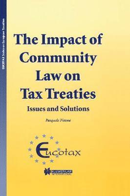 Pasquale Pistone - Impact of Community Law on Tax Treaties, Inbunden