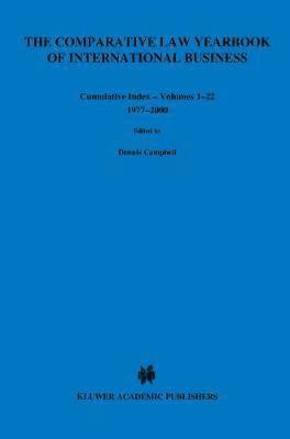 Comparative Law Yearbook of International Business Cumulative Index Volumes 1-22, 1977-2000