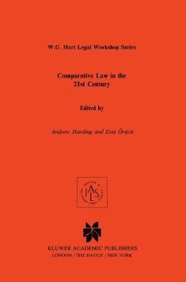 Andrew Harding, Esin Örücü - Comparative Law in the 21st Century, Inbunden