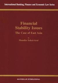 bokomslag Financial Stability Issues: The Case of East Asia