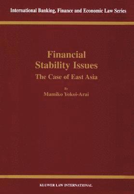 bokomslag Financial Stability Issues: The Case of East Asia