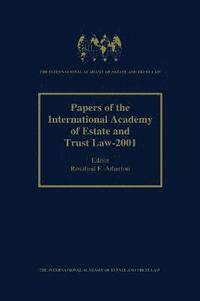 bokomslag Papers of the International Academy of Estate and Trust Law - 2001