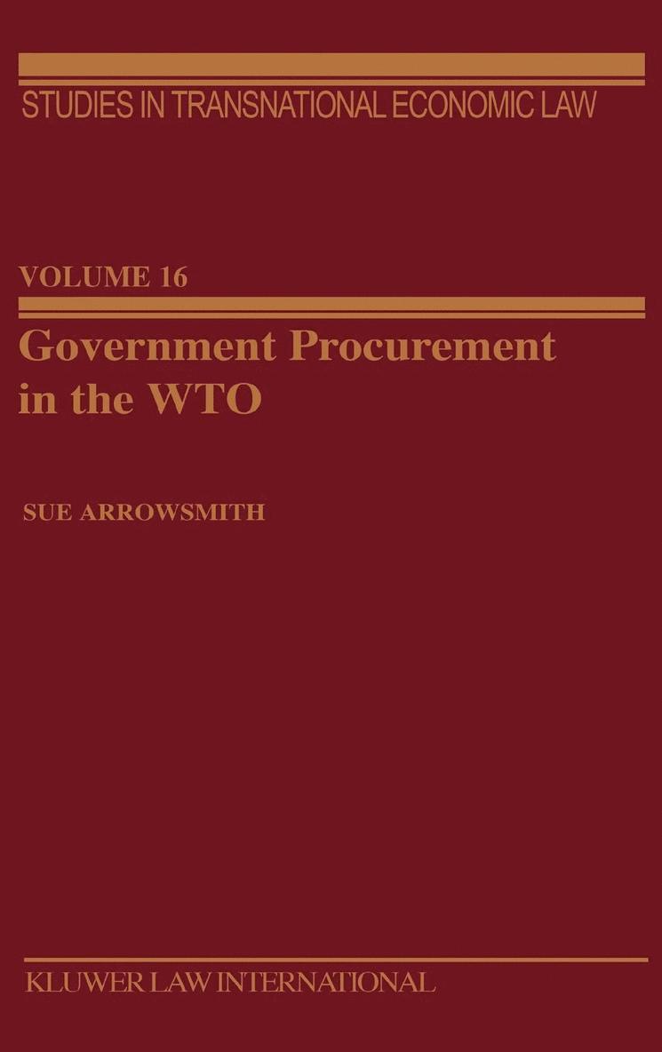 Sue Arrowsmith - Government Procurement in the WTO, Inbunden