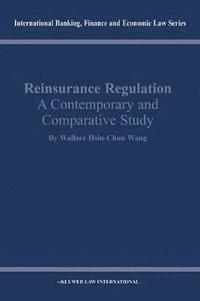 bokomslag Reinsurance Regulation: A Contemporary and Comparative Study