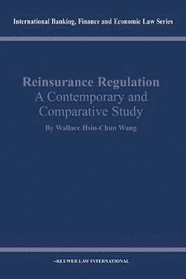 bokomslag Reinsurance Regulation: A Contemporary and Comparative Study