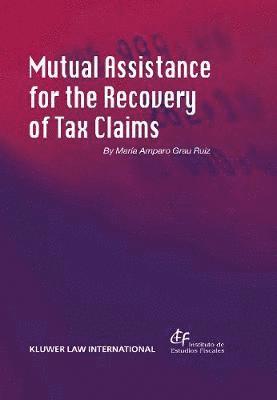 Mutual Assistance for the Recovery of Tax Claims 1