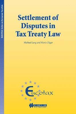 Settlement of Disputes in Tax Treaty Law 1