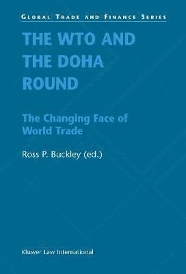Ross P Buckley, Buckley, John F. Buckley - WTO and the Doha Round, Inbunden