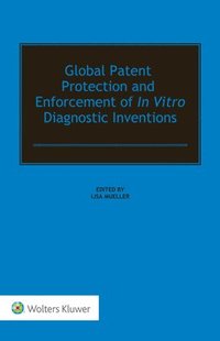 bokomslag Global Patent Protection and Enforcement of In Vitro Diagnostic Inventions